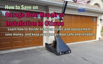 How to Save on Garage Door Repair or Installation in Ottawa